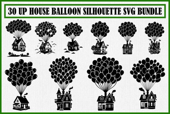 30 Up House Balloon Silhouette Graphics for Crafts