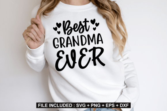BEST GRANDMA EVER SVG Design for Graphics and Crafts