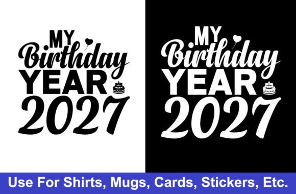 Birthday Year 2027 Tshirt Design