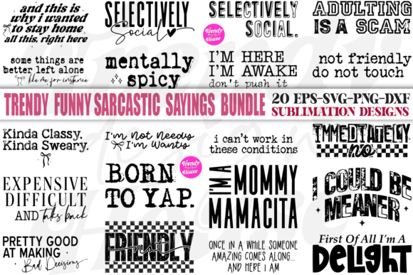 Funny Sarcastic Quotes Bundle Graphics for T-Shirt Designs