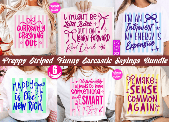 Preppy Sarcastic Sayings Graphics for T-Shirt Designs