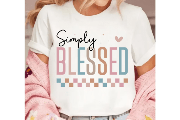 Simply Blessed SVG: A Graphic Designer’s Take on T-Shirt Design Graphics